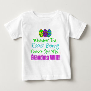 Osterhase tut nicht Großmutter wird es tun Baby T-shirt