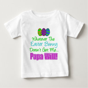 Osterhase tut nicht Papa wird es tun Baby T-shirt