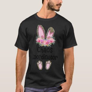 Osterhasen-Ohr-Lehrer-Leoparden-Chaos-Koordinator T-Shirt