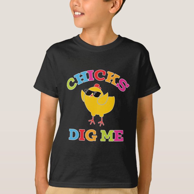 Osterjoch - Chicks Dig Me T-Shirt (Vorderseite)
