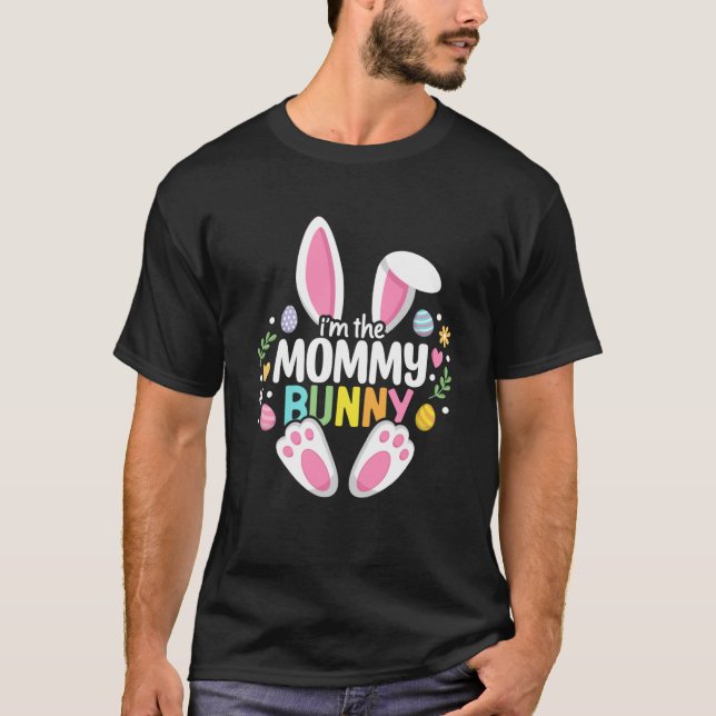 Ostermommy Bunny Mama Happy Ostertag Familienmatte T-Shirt (Vorderseite)
