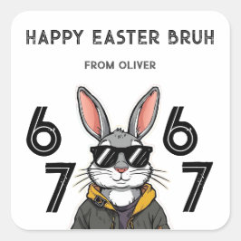 Ostern 67 Six Seven Spaß Coole Jungen Schule Klass Quadratischer Aufkleber