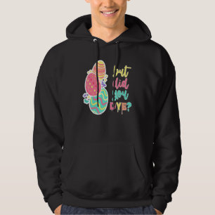 Ostern, aber hast du Die, aber hast du die lustige Hoodie