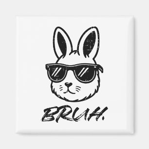 Ostern Bruh Bunny Sungles Funny Meme Men Jungs Kin Magnet