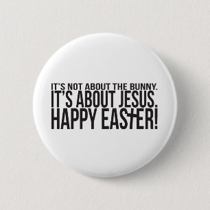 Ostern dreht sich um Jesus Button