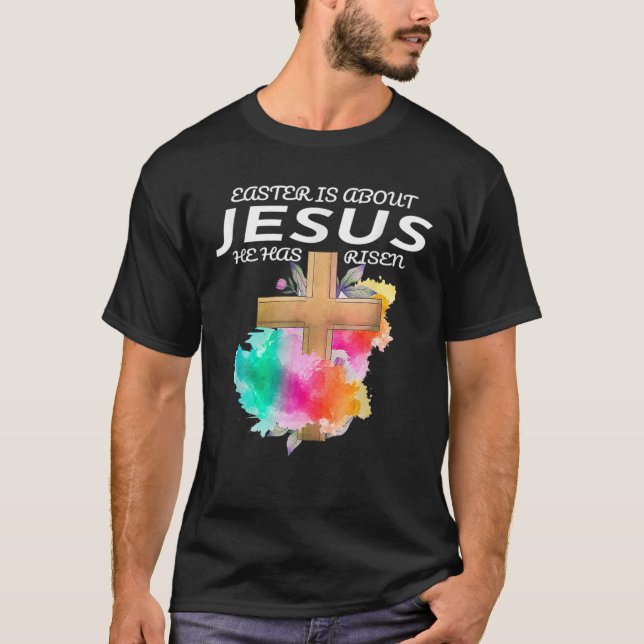 Ostern dreht sich um Jesus, er hat Osterfest vor A T-Shirt (Vorderseite)