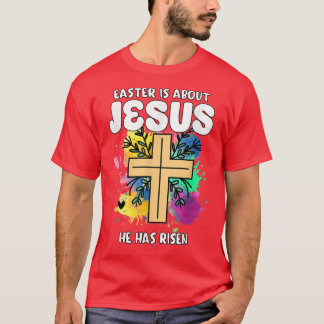 Ostern dreht sich um Jesus, er hat Osterfest vor A T-Shirt