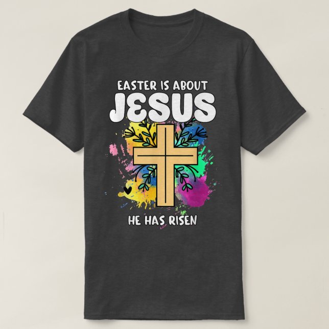 Ostern dreht sich um Jesus, er hat Osterfest vor A T-Shirt (Design vorne)