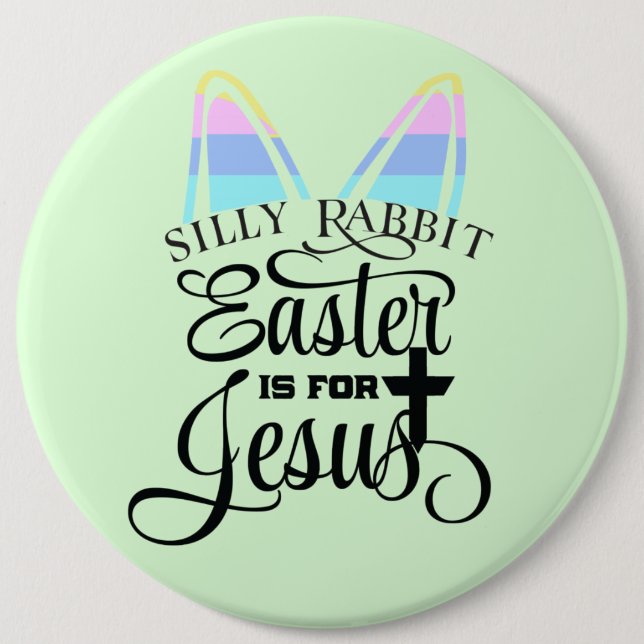 Ostern ist für Jesus Button (Vorderseite)