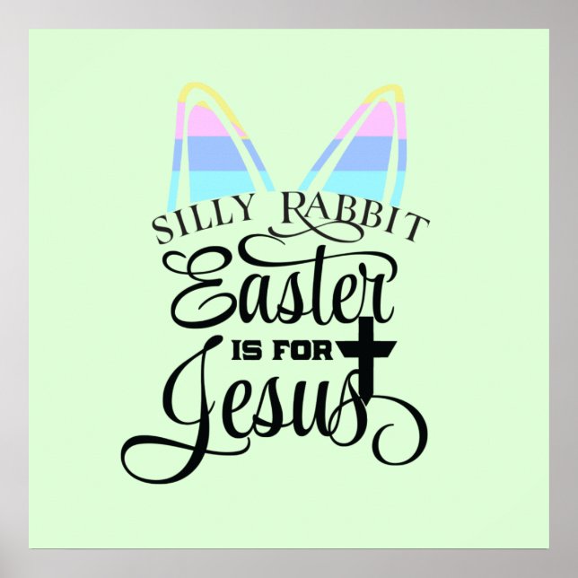 Ostern ist für Jesus Poster (Vorne)