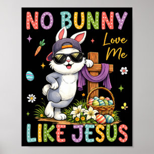 Ostern Kein Hase liebt mich wie Jesus christliche  Poster