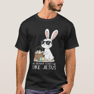 Ostern Kein Hase liebt mich wie Jesus Christliche T-Shirt