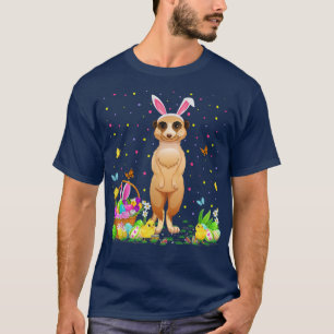 Ostern Meerkat Bunny Egg Jagen Meerkat Ostern Su T-Shirt