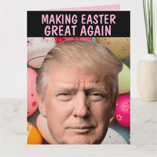 OSTERN MIT DONALD TRUMP WIEDER GROSSARTIG GRUßKART KARTE