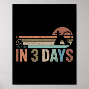 Ostern Vieles kann in 3 Tagen passieren Religiöse Poster