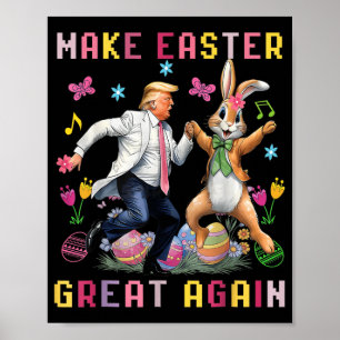 Ostern wieder großartig machen - Trump tanzt mit S Poster