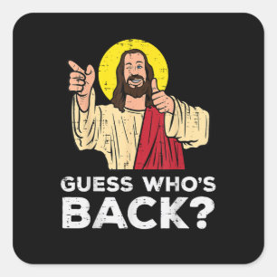 Osterrätsel Wer ist zurück Jesus Lustig Religiös Quadratischer Aufkleber