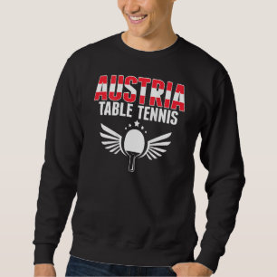 Österreich Tischtennis Unterstützen Sie österrei Sweatshirt