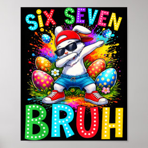 Ostersonntag Dabbing Bunny Kaninchen Six Seven Bru Poster