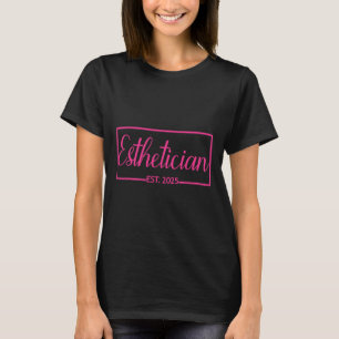 Östhetiker Est. 2025 Facharzt für Hautpflege T-Shirt