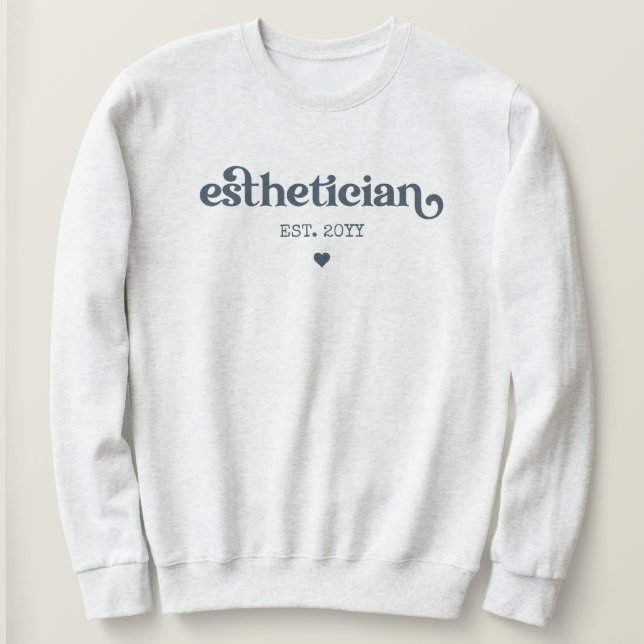 Östhetikerin est Kosmetologe Beautician Custom Sweatshirt (Design vorne)