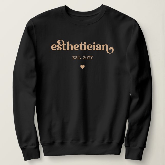 Östhetikerin est Kosmetologe Beautician Custom Sweatshirt (Design vorne)