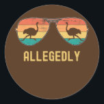 Ostrich angeblich Ostrich Funny Bird Retro Runder Aufkleber<br><div class="desc">Strauß angeblich Strauß Funny Bird Retro Vintagen Bauer Geschenk. Perfektes Geschenk für Ihren Vater,  Mama,  Papa,  Männer,  Frauen,  Freunde und Familienmitglieder am Erntedank Tag,  Weihnachten,  Muttertag,  Vatertag,  4. Juli,  1776 Unabhängiger Tag,  Veteranen Tag,  Halloween,  Patrick's Day</div>