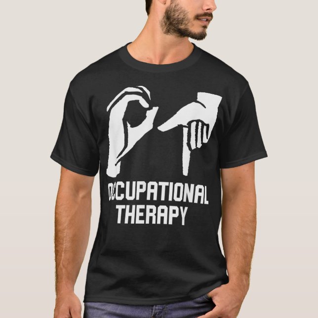 OT-Geschenk für Arbeitstherapeuten T-Shirt (Vorderseite)