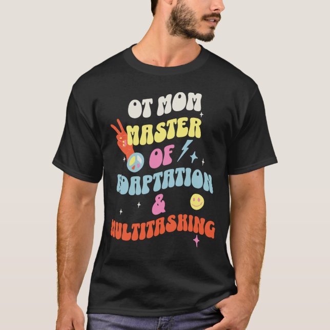 OT-Mama - Master of Adaptation & Multitasking T-Shirt (Vorderseite)