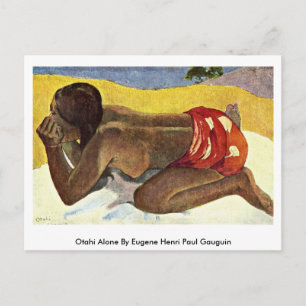 Otahi Alone von Eugene Henri Paul Gauguin Postkarte