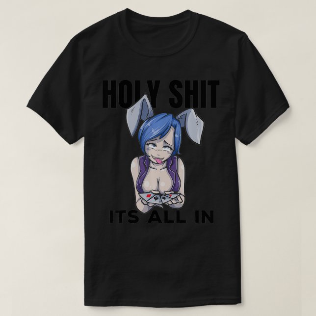 Otaku Ahegao Poker Ecchi Etchi Hentai Lewd Senpai T-Shirt (Design vorne)
