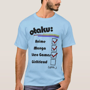 Otaku (männliche Version - Frau verfügbar) T-Shirt