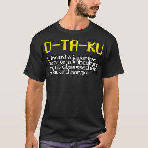 Otaku Otaku Definition Word Definition Objects T-Shirt