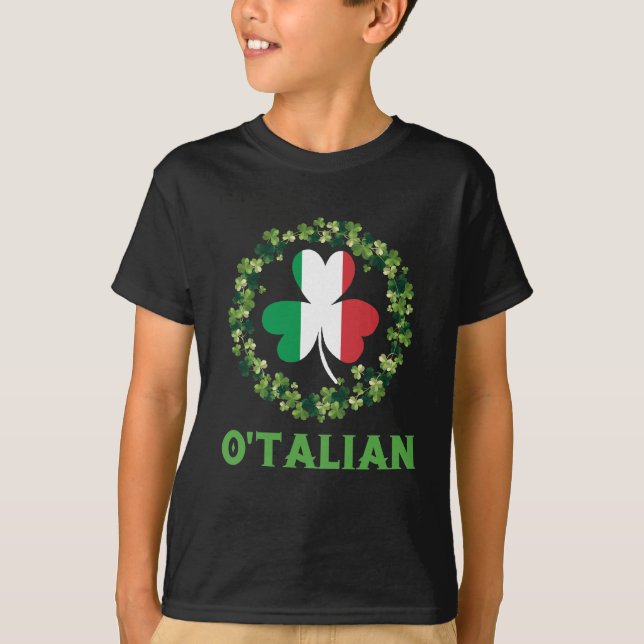 O'talian Italian Irish Saint Patricks Day Shamrock T-Shirt (Vorderseite)