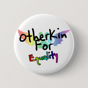 Otherkin für Gleichheits-Knopf Button