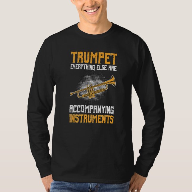 Others are accompanying instruments trumpet Premiu T-Shirt (Vorderseite)