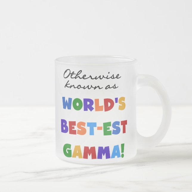 Otherwise Known as Best-est Gamma Gifts Mattglastasse (Rechts)