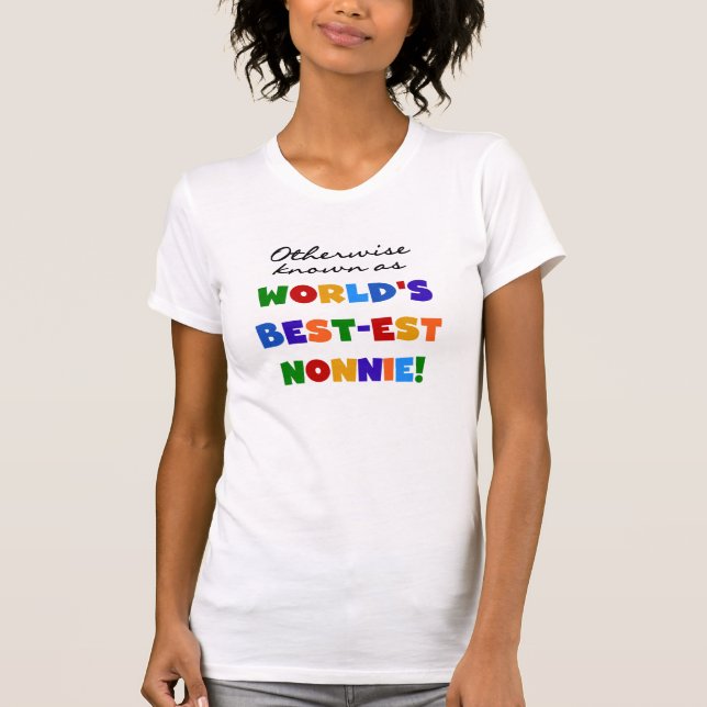 Otherwise Known as Best-est Nonnie Gifts T-Shirt (Vorderseite)