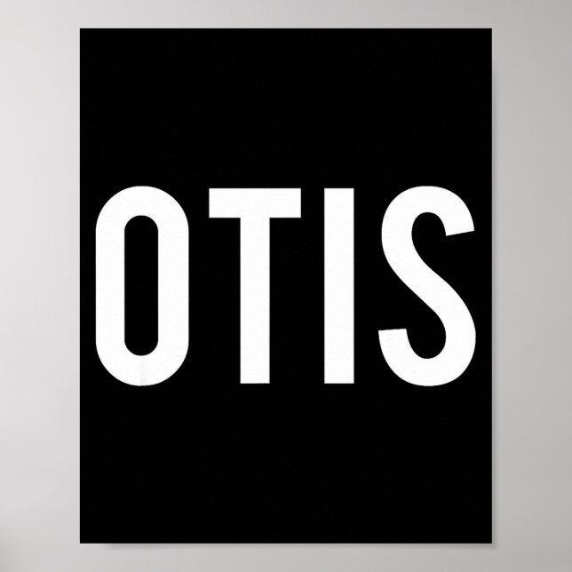 Otis - Cool New Funny Name Fan Gift Tee  Poster (Vorne)