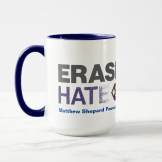 OTP Matthew Schäfer Foundation Erase Hate 15 oz Tasse