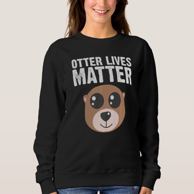 Otter Animal For Men Women Sea Otter Mammals Sweatshirt (Vorderseite)
