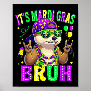 Otter bruh Mardi Gras Jungen Mädchen Kinder Karnev Poster