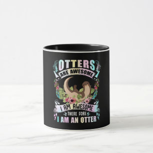 Otter-Geschenk  Andere sind Phantastisch, ich bin  Tasse