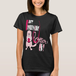 Otter ist mein Geist Tier Otter für Frauen den Mun T-Shirt