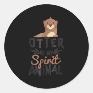 Otter ist mein Geiststier niedlich Otter Lover Ge Runder Aufkleber