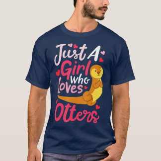 Otter just a Girl Who Lieben Otters - 5 T-Shirt