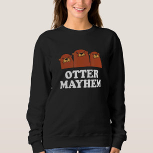 Otter Mayhem Otter Spaß Sea Otter Tier 2 Sweatshirt