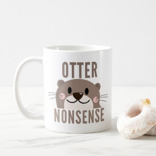 Otter Nonsense Funny Coffee Tasse