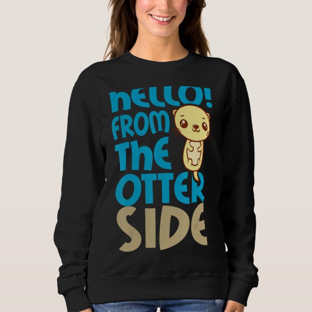Otter Otter Side Sweatshirt (Vorderseite)