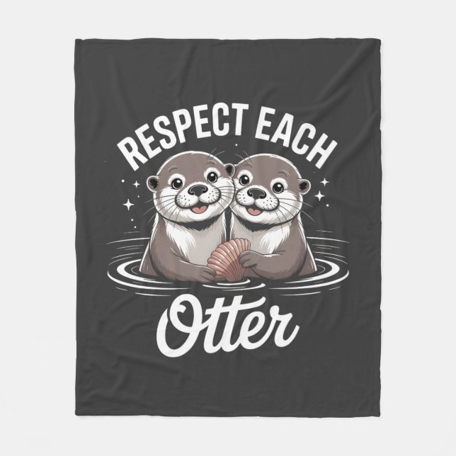 Otter Respect Each Other Funny  Fleecedecke (Vorderseite)